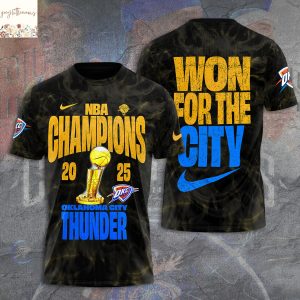 2024-25 National Basketball Association Champions 2025 Oklahoma City Thunder Won For The City 3D T-Shirt