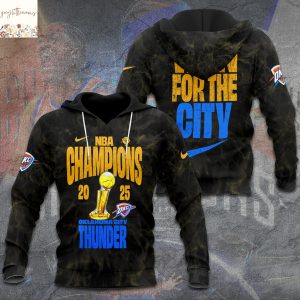 2024-25 National Basketball Association Champions 2025 Oklahoma City Thunder Won For The City Hoodie