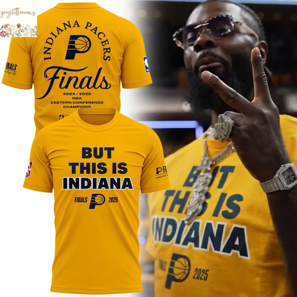 But This Is Indiana Finals 2025 Indiana Pacers 3D T-Shirt