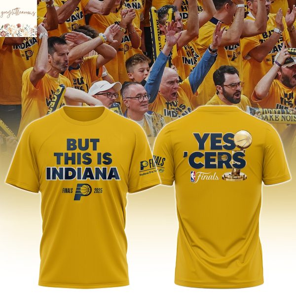 Indiana Pacers But This Is Indiana Finals 2025 3D T-Shirt
