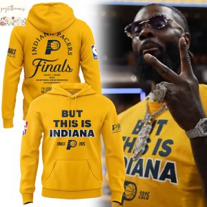 Indiana Pacers But This Is Indiana Finals 2025 Hoodie