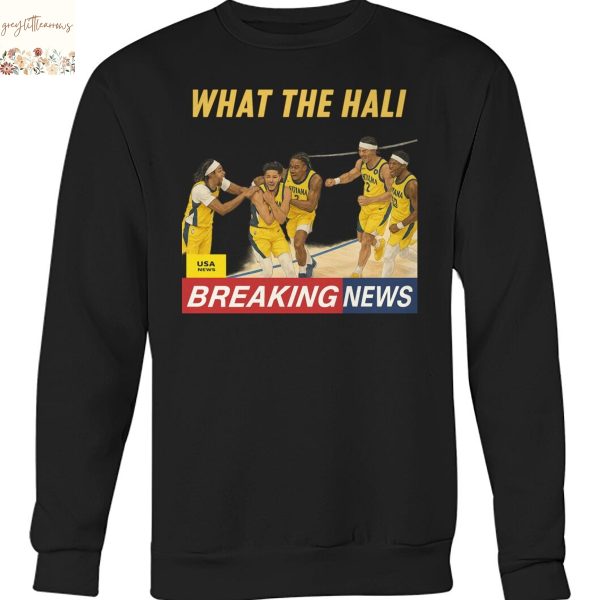 Indiana Pacers What The Hali Breaking News Unisex T-Shirt