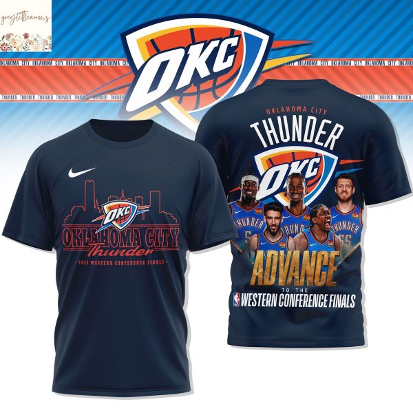 Oklahoma City Thunder 2025 Champions Advance To The Western Conference Finals 3D T-Shirt
