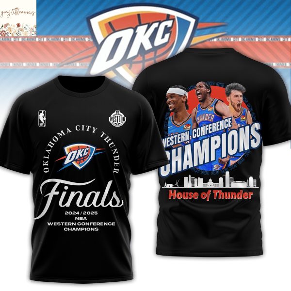 Oklahoma City Thunder 2025 Western Conference Champions House Of Thunder 3D T-Shirt