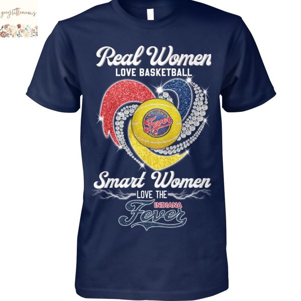 Real Women Love Basketball Smart Women Love The Indiana Fever Unisex T-Shirt