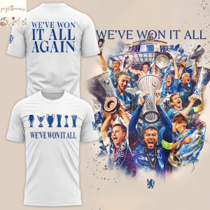 Chelsea We ve Won It All 3D T-Shirt