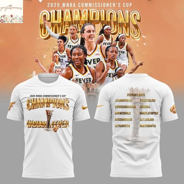 Commissioner Cup Champions 2025 WNBA Indiana Fever 3D T-Shirt