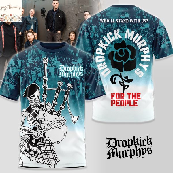 Dropkick Murphys For The People 3D T-Shirt