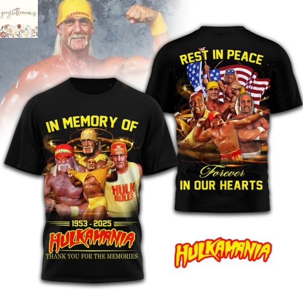 In Memory Of 1953-2025 Hulk Hogan Hulkamania Rest In Peace Forever In Our Hearts 3D T-Shirt