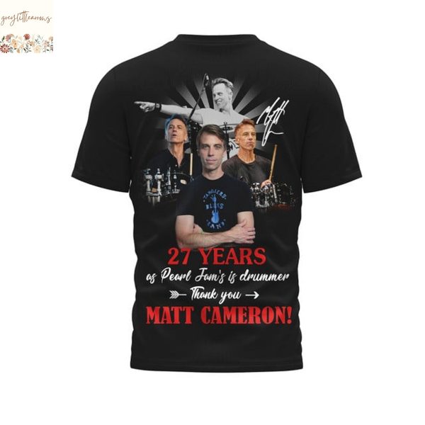 Matt Cameron Pearl Jam 27 Years Signature 3D T-Shirt