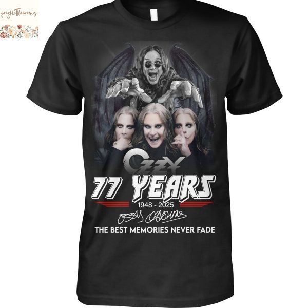 Ozzy Osbourne 77 Years 1948-2025 Signature The Best Memories Never Fade Unisex T-Shirt