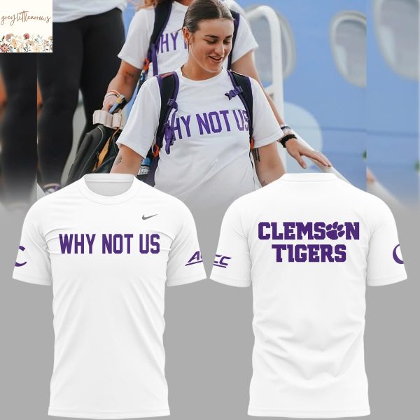 Clemson Tigers Why Not US 2025 3D T-Shirt