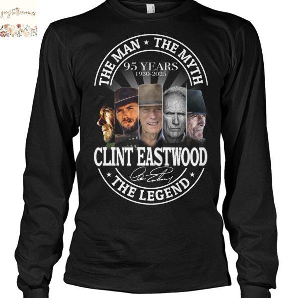 Clint Eastwood The Man – The Myth – The Legend 95 Years 1930-2025 Signature Unisex T-Shirt