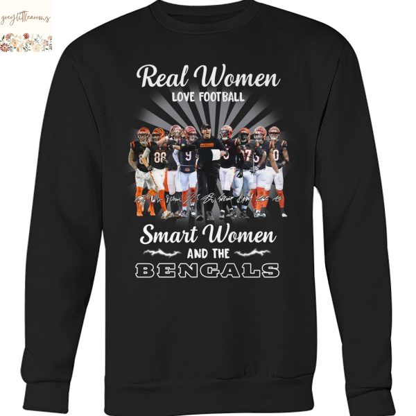 Real Women Love Football Smart Women And The Cincinnati Bengals Signature Unisex T-Shirt