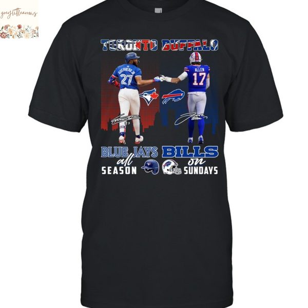 Toronto Blue Jays All Season x Buffalo Bills On Sunday Signature Unisex T-Shirt