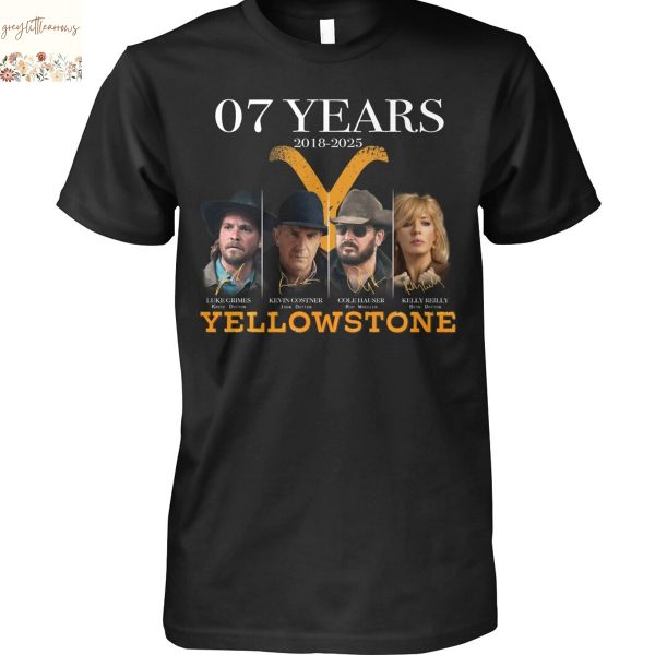 Yellowstone 07 Years 2018-2025 Signature Unisex T-Shirt