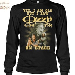 Yes I Am Old But I Saw Ozzy Osbourne On Stage Signature Unisex T-Shirt