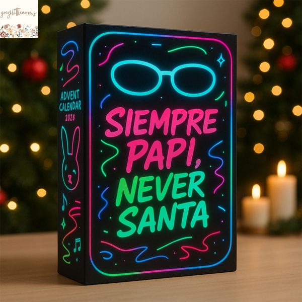 Bad Bunny Siempre Papi Never Santa 2025 Advent Calendar