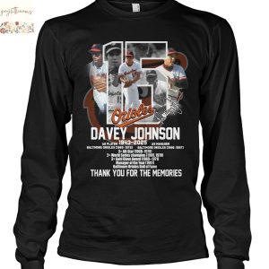 Davey Johnson Baltimore Orioles 1943-2025 Signature Thank You For The Memories Unisex T-Shirt