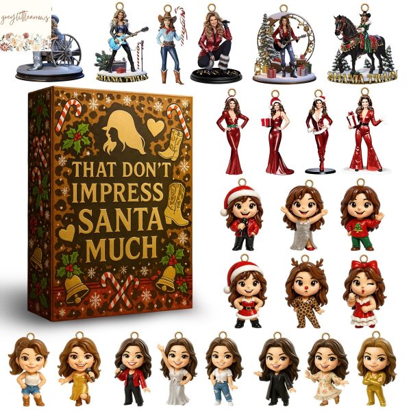Shania Twain That Dont Impress Santa Much Advent Calendar