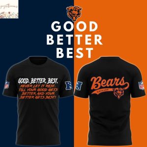 Chicago Bears Good. Better. Best 3D T-Shirt – Black
