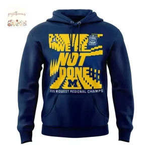 Michigan 2026 Midwest Regional Champs “WE’RE NOT DONE” Hoodie